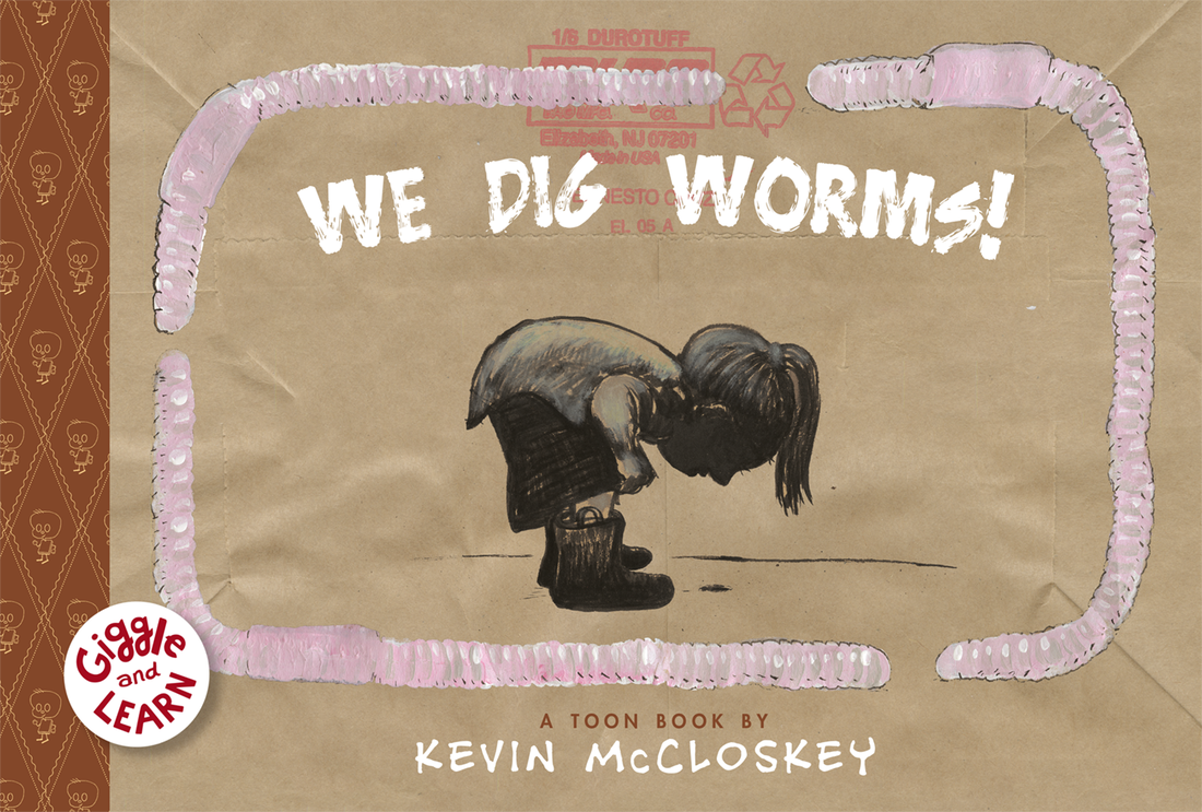 The cover of We Dig Worms, which shows a little girl bent over as she stares at the ground, with worms circling the edges of the book